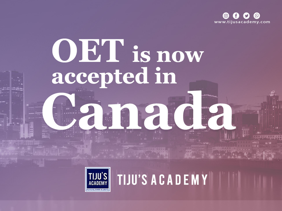 OET is now accepted in Canada