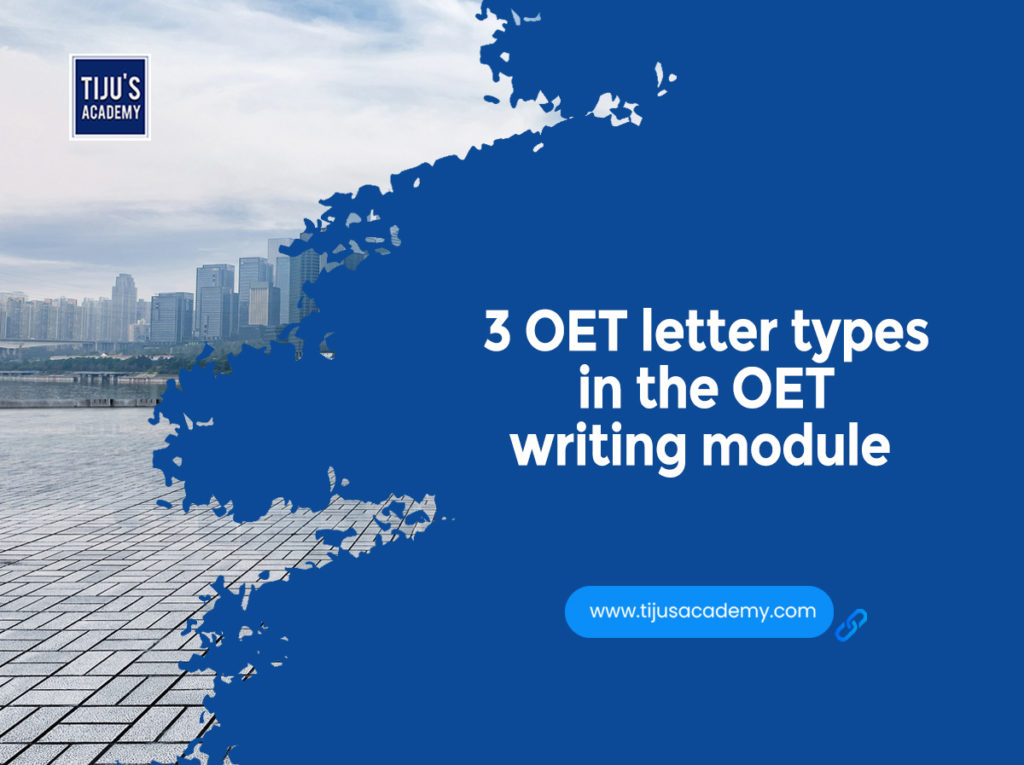 3 OET letter types in the OET writing module?