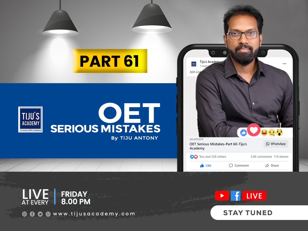 OET Serious Mistakes Part 61 by Tjiu Antony