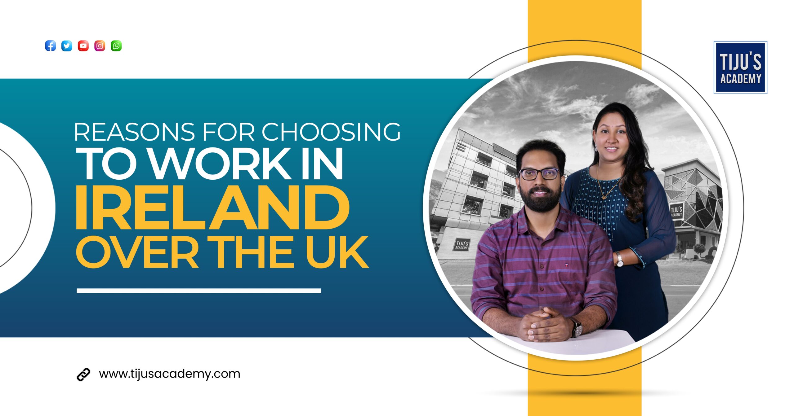 Reasons for choosing- Ireland over the UK