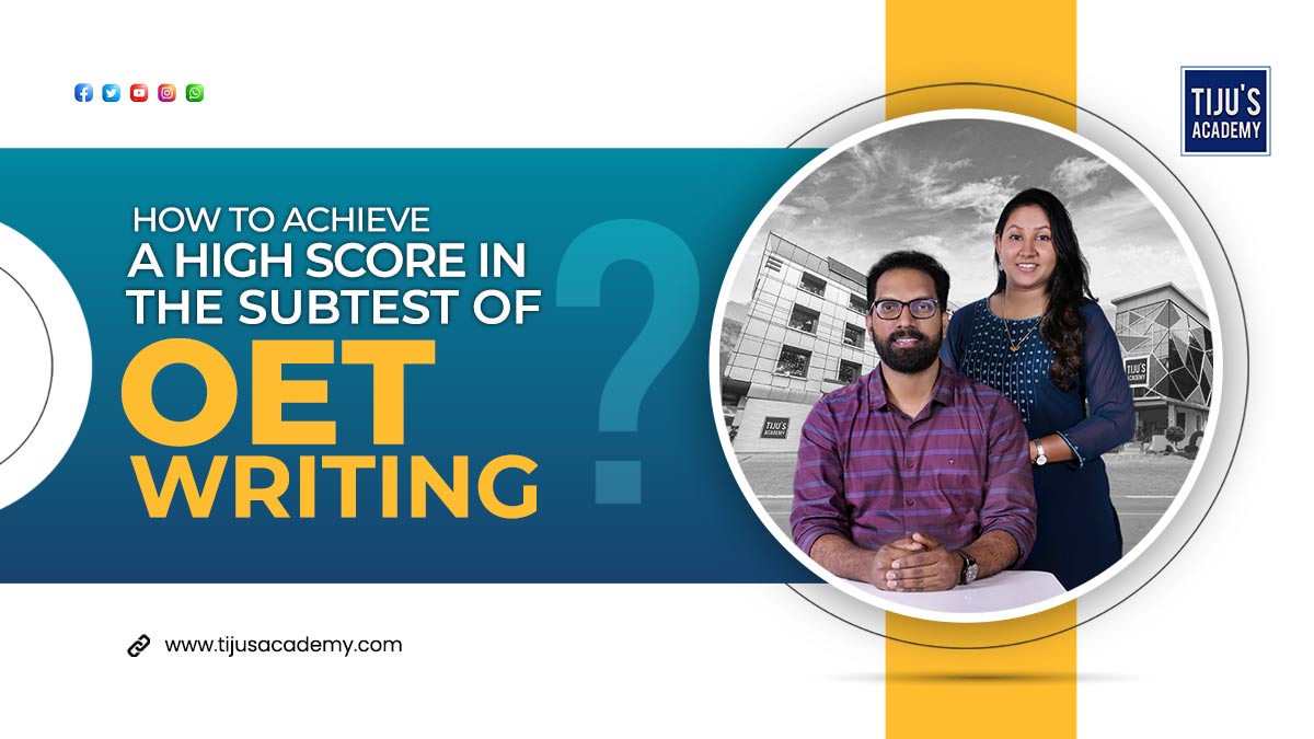How to achieve a high score in the subtest of OET Writing?