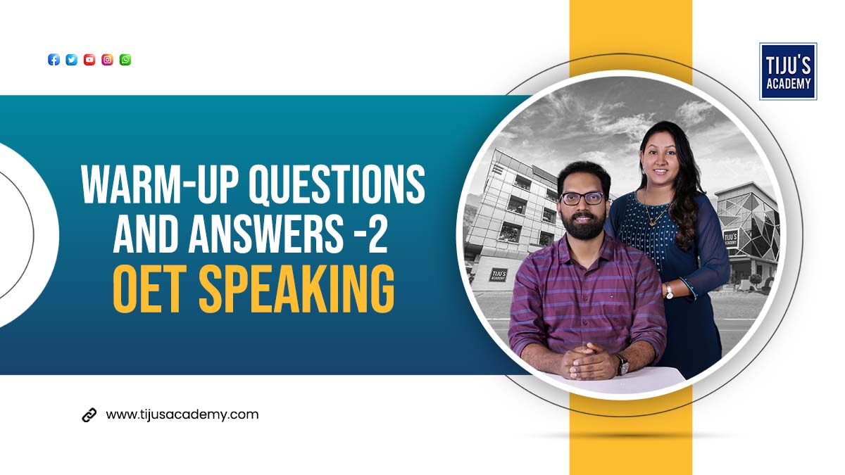 OET Speaking Warm-Up Questions And Answers